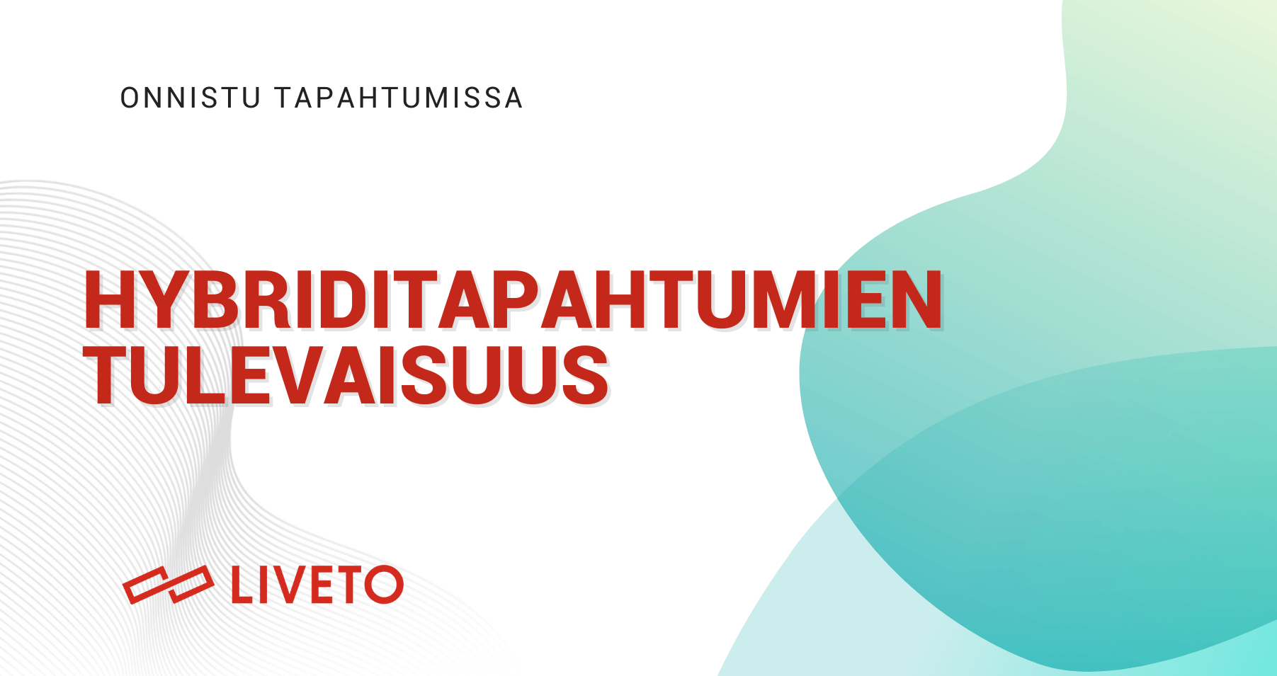 Hybriditapahtumien tulevaisuus opas