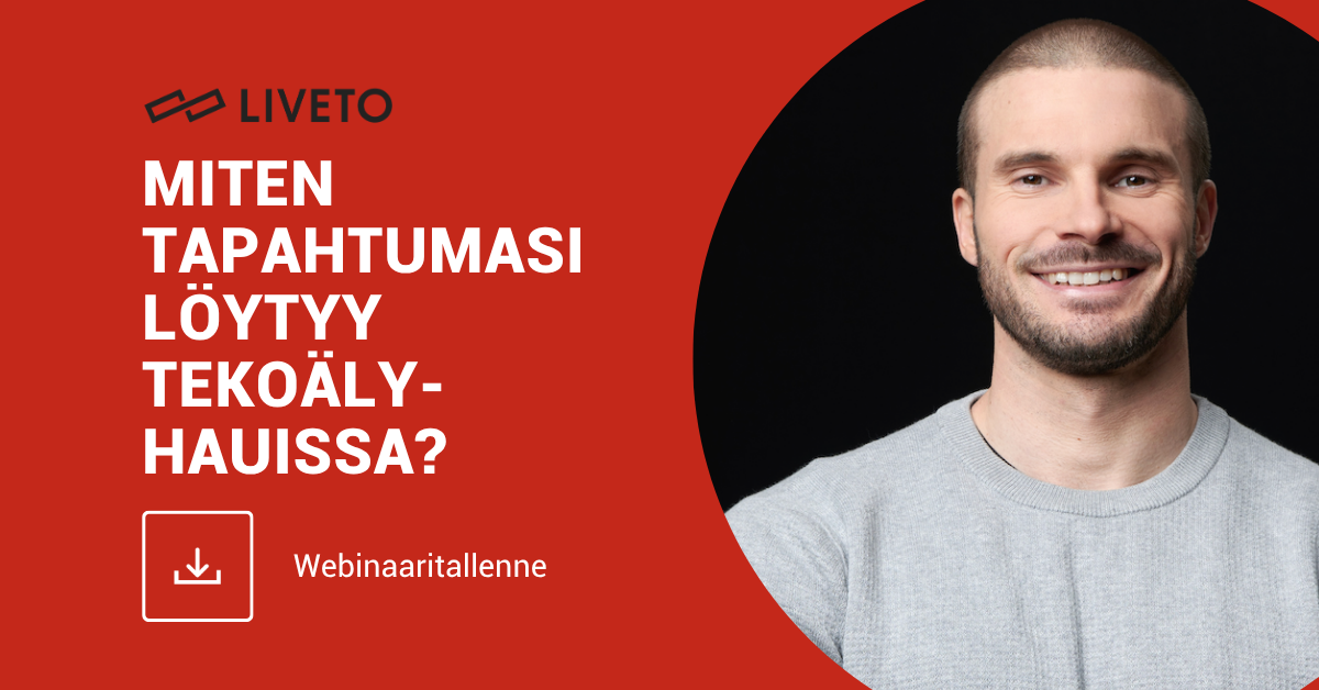 Miten tapahtumasi löytyy tekoälyhauissa?
